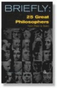 bokomslag 25 Great Philosophers From Plato to Sartre