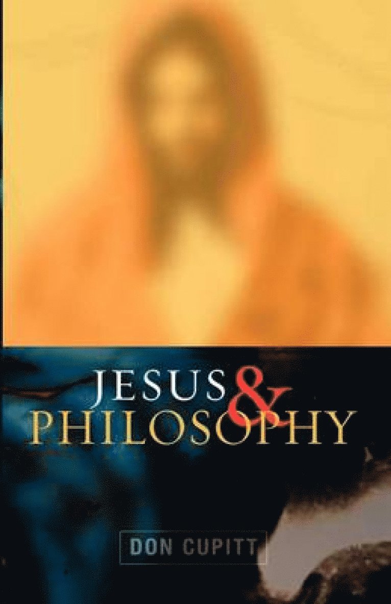 Don Cupitt - Jesus and Philosophy, Häftad