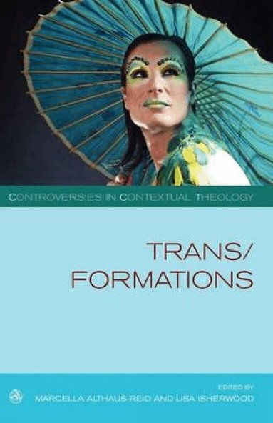 Marcella Althaus-Reid, Lisa Isherwood, Marcella Althaus-Reid, Lisa Isherwood - Trans/Formations, Häftad