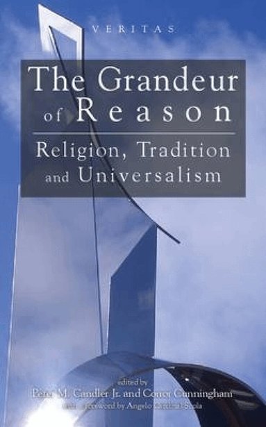 Conor Cunningham, Peter Candler - Grandeur of Reason, Häftad