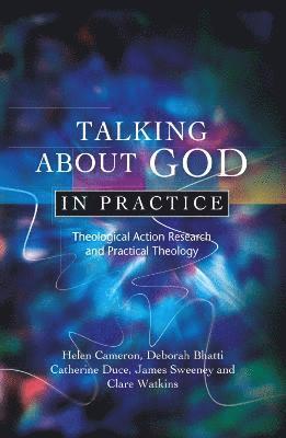 bokomslag Talking About God in Practice