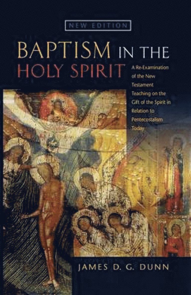 James D.G. Dunn, James D. G. Dunn - Baptism in the Holy Spirit, Häftad