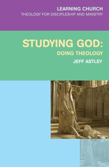 Jeff Astley - Studying God, Häftad