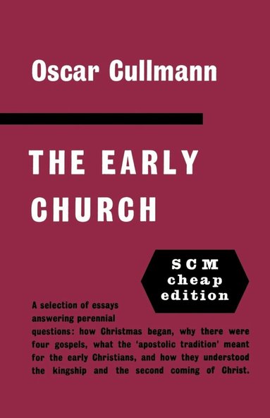 Oscar Cullmann - Early Church, Häftad