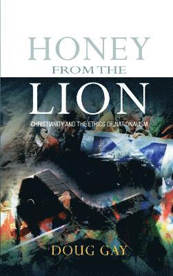 Doug Gay - Honey from the Lion, Häftad