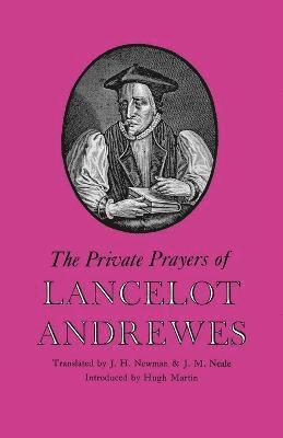 The Private Prayers of Lancelot Andrewes 1