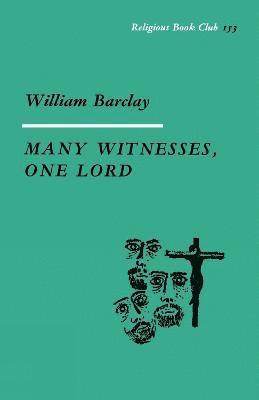 Many Witnesses, One Lord 1