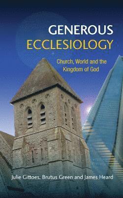 bokomslag Generous Ecclesiology