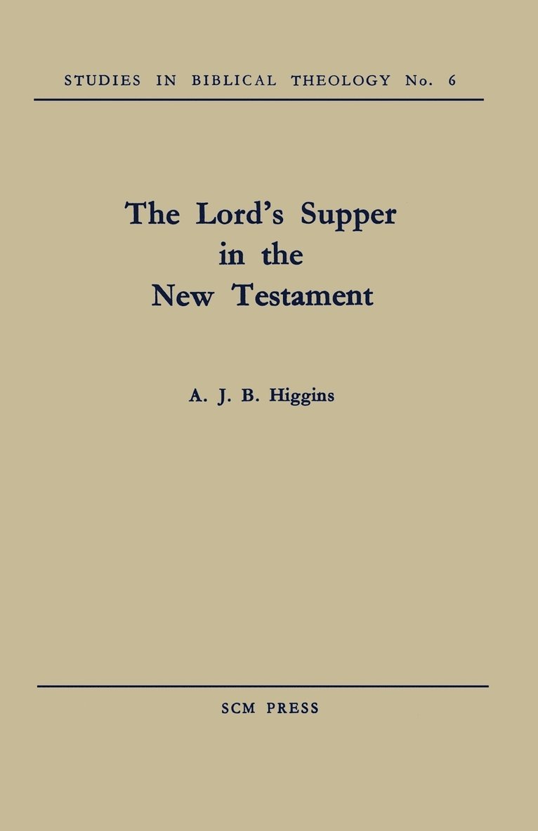 The Lord's Supper in the New Testament 1