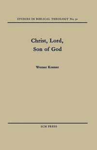 bokomslag Christ, Lord, Son of God