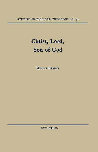 bokomslag Christ, Lord, Son of God