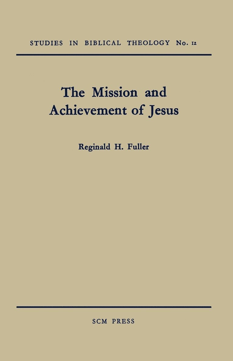 The Mission and Achievement of Jesus 1