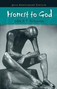bokomslag Honest to God -50th anniversary edition