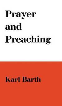 bokomslag Prayer and Preaching