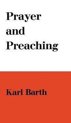 bokomslag Prayer and Preaching