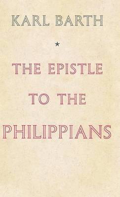 Karl Barth - Epistle to the Philippians, Inbunden