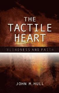 bokomslag The Tactile Heart