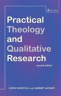 bokomslag Practical Theology and Qualitative Research - second edition