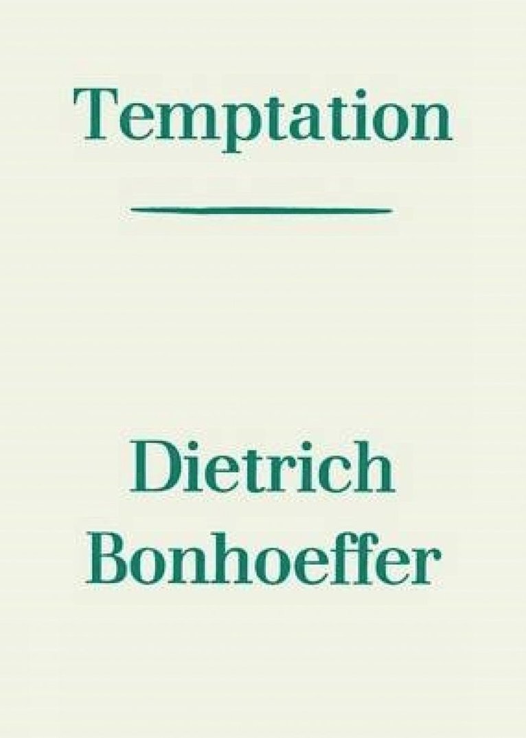 Dietrich Bonhoeffer - Temptation, Häftad