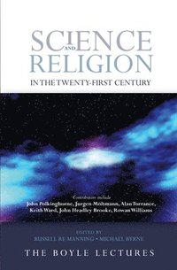 bokomslag Science and Religion in the Twenty-First Century