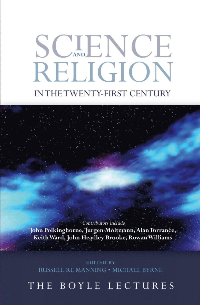 Russell Re Manning, Michael Byrne, Russell Re Manning, Michael Byrne - Science and Religion in the Twenty-First Century, Inbunden