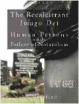 The Recalcitrant Imago Dei 1