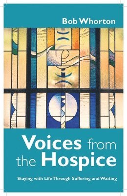 bokomslag Voices from the Hospice