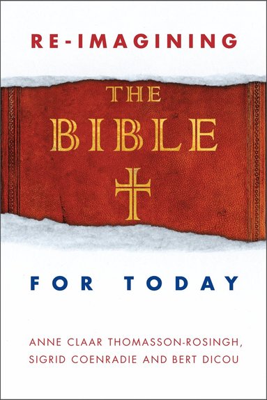 bokomslag Re-Imagining the Bible for Today