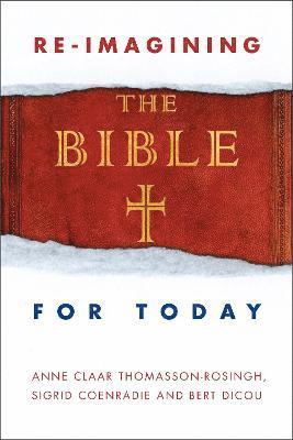 Re-Imagining the Bible for Today 1