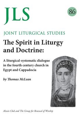 JLS 86 The Spirit in Liturgy and Doctrine 1