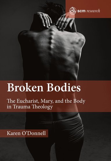 Karen O'Donnell - Broken Bodies, Inbunden