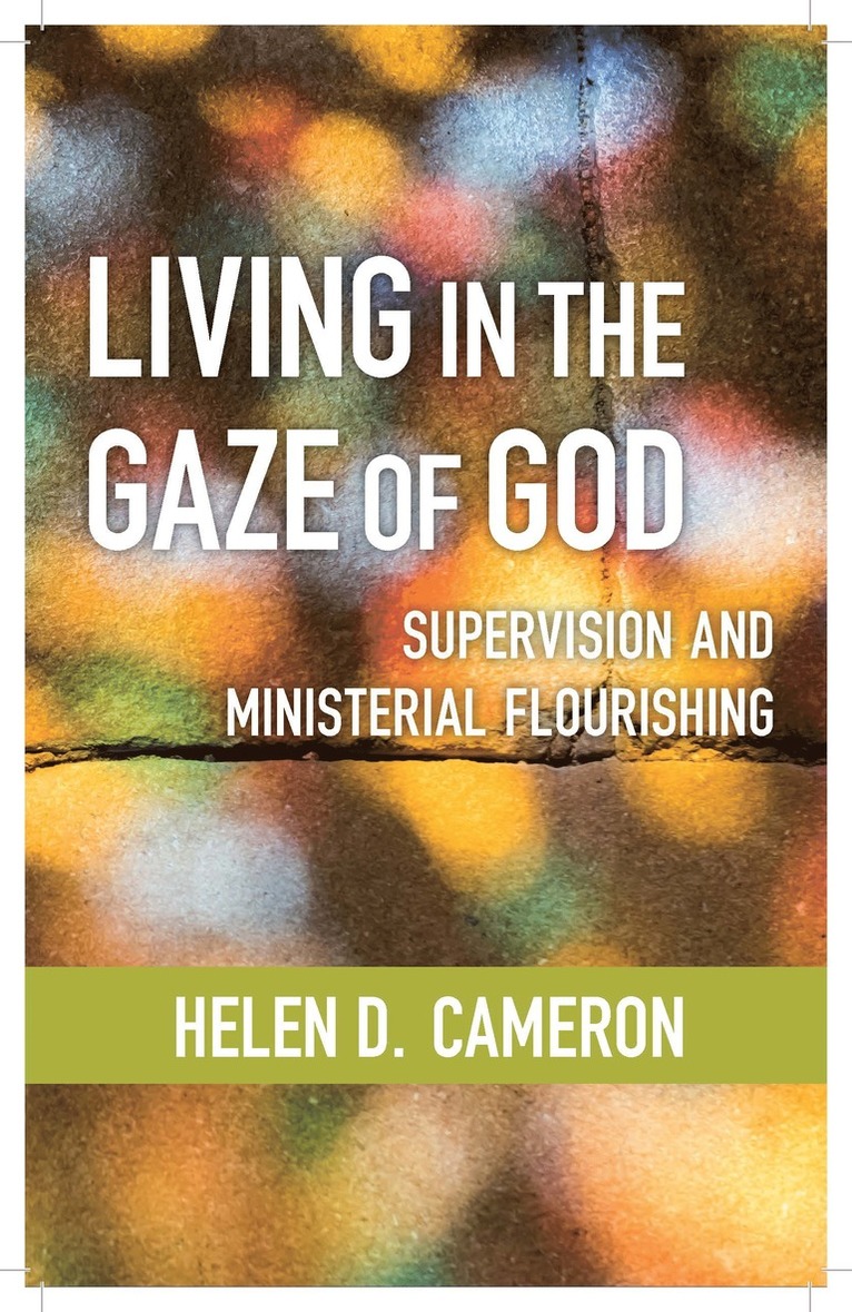 Helen Dixon Cameron - Living in the Gaze of God, Häftad