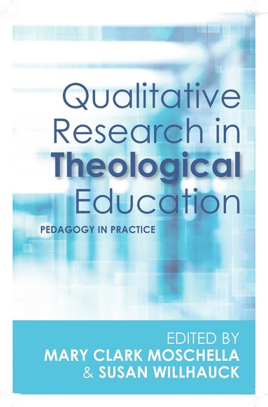 bokomslag Qualitative Research in Theological Education