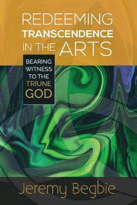 Redeeming Transcendence in the Arts