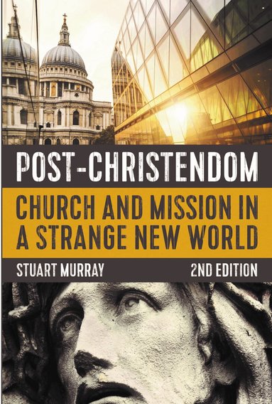 Stuart Murray - Post-Christendom, 2nd Edition, Häftad