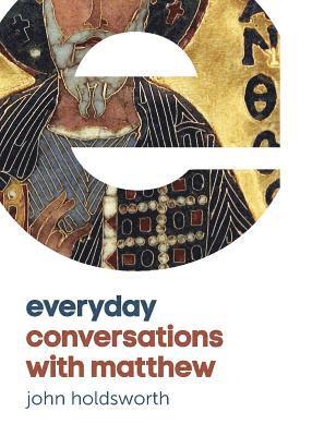 Everyday Conversations with Matthew 1
