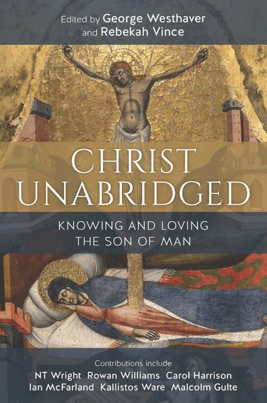 Rebekah Vince, George Westhaver, Rebekah Vince - Christ Unabridged, Häftad