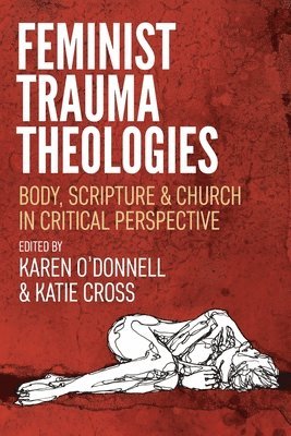 bokomslag Feminist Trauma Theologies