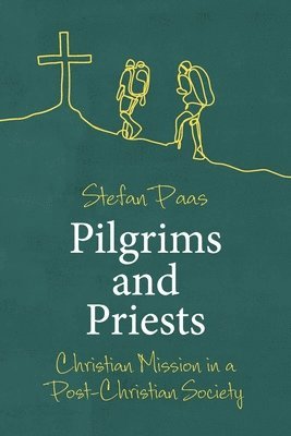 bokomslag Pilgrims and Priests