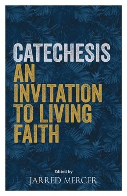 Jarred Mercer - Catechesis, Häftad