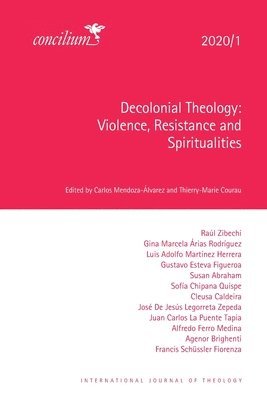 Carlos Mendoza-Álvarez, Thierry-Marie Courau - Decolonial Theology 2020/1, Häftad