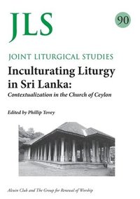 bokomslag JLS 90 Inculturating Liturgy in Sri Lanka
