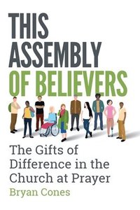 bokomslag This Assembly of Believers