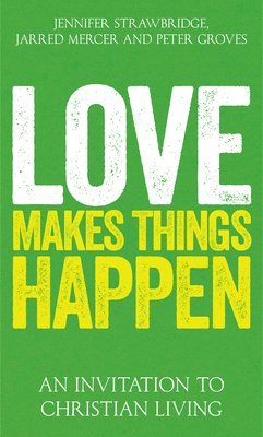 bokomslag Love Makes Things Happen