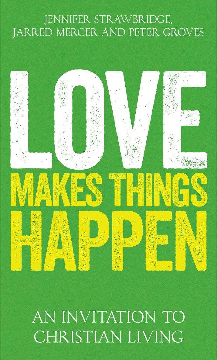 Love Makes Things Happen 1