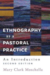 bokomslag Ethnography as a Pastoral Practice
