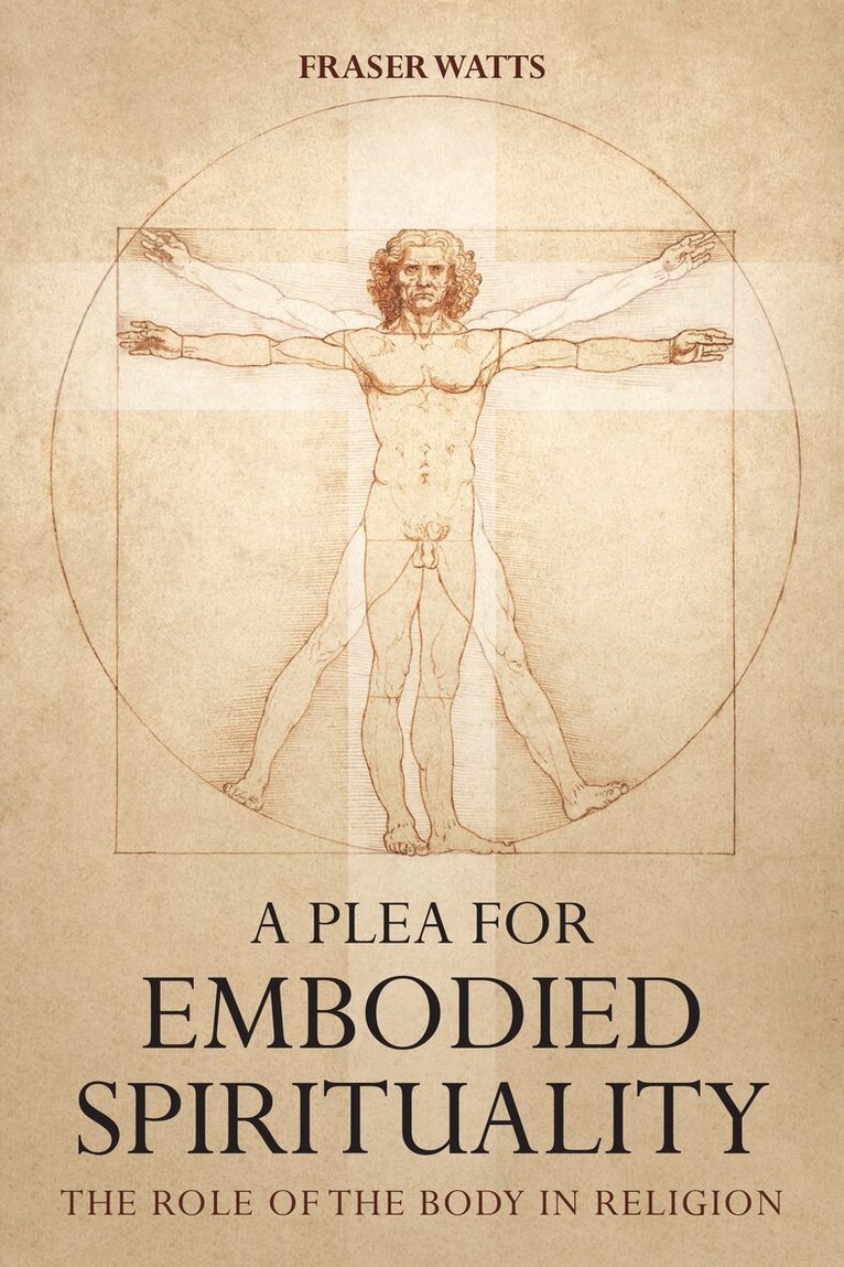 Fraser N. Watts - Plea for Embodied Spirituality, Häftad