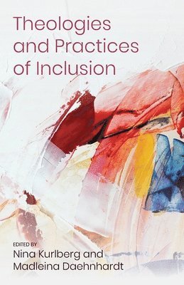 bokomslag Theologies and Practices of Inclusion