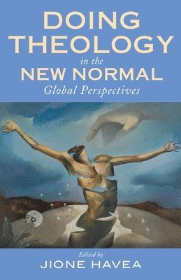 Doing Theology in the New Normal 1