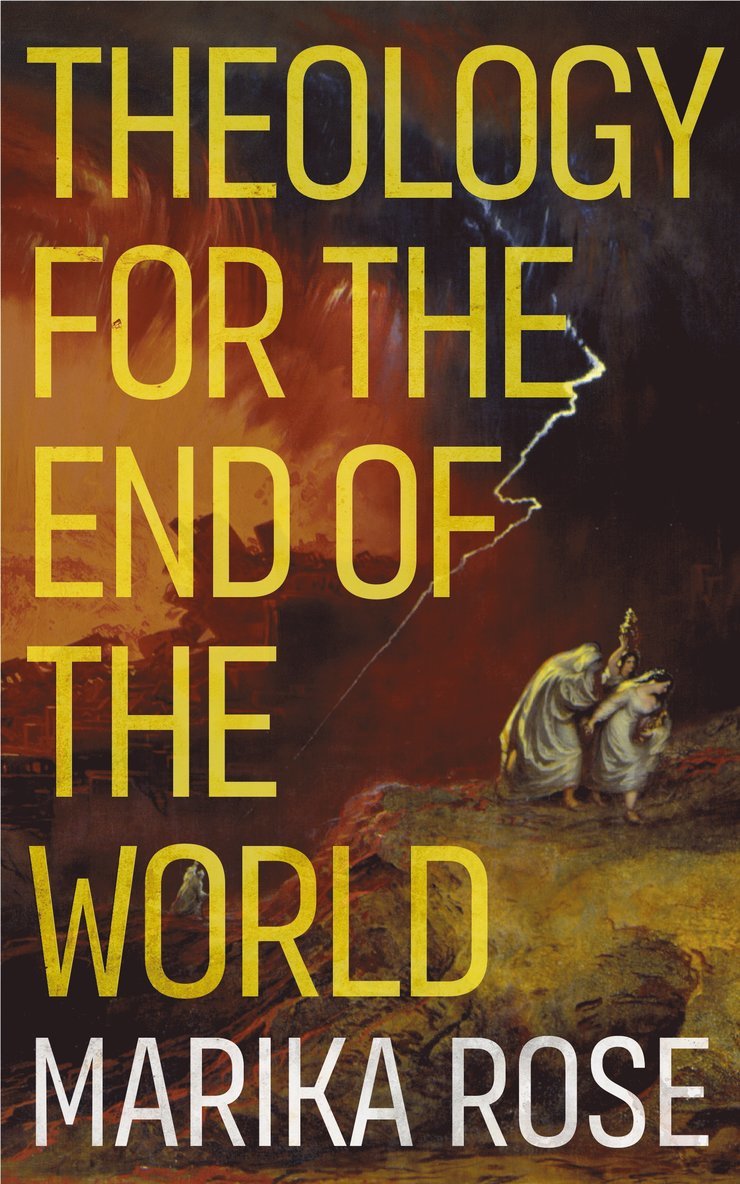 Theology for the End of the World 1